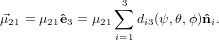                  3
                ∑
⃗μ21 = μ21ˆe3 = μ21i=1 di3(ψ,θ,ϕ)ˆni.
