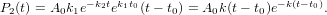 P2(t) = A0k1e−k2tek1t0(t− t0) = A0k (t− t0)e−k(t−t0).
