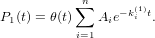 ∑n    −k(1i)t
P1(t) = θ(t)  Aie    .
          i=1