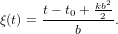 2
ξ(t) = t−-t0 +-kb2-.
          b